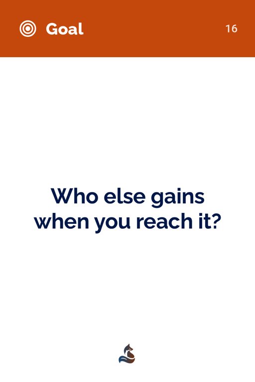 16 Who else gains when you reach it?