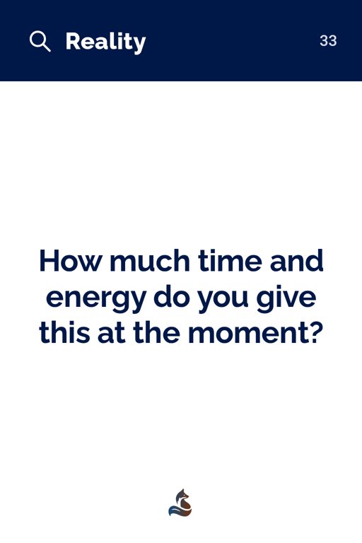 33 How much time and energy do you give this at the moment?