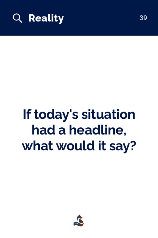 39 If today's situation had a headline, what would it say?