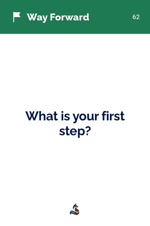 62 What is your first step?