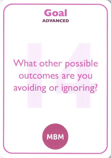 <b style="color:#c2185b">14</b> What other possible outcomes are you avoiding or ignoring?
