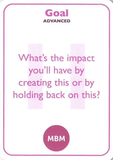 <b style="color:#c2185b">11</b> What's the impact you'll have by creating this or by holding back on this?