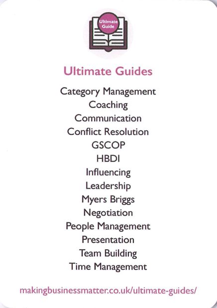 <b>Advert / upsell</b> Ultimate Guides<br>List of MBM guides: Category Management, Coaching, Communication, Conflict Resolution, GSCOP, HBDI, Influencing, Leadership, Myers Briggs, Negotiation, People Management, Presentation, Team Building, Time Management.