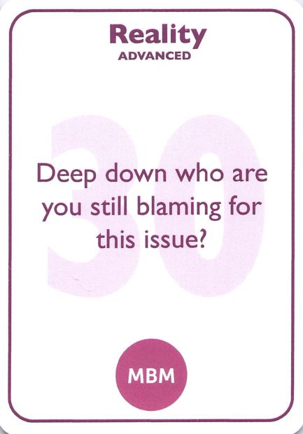 <b style="color:#7b2d5b">30</b> Deep down who are you still blaming for this issue?