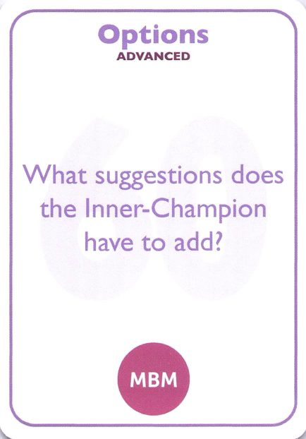 <b style="color:#8e6bbf">60</b> What suggestions does the Inner-Champion have to add?