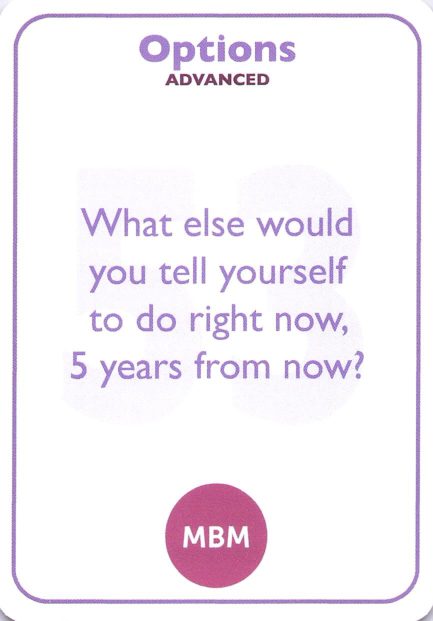 <b style="color:#8e6bbf">53</b> What else would you tell yourself to do right now, 5 years from now?