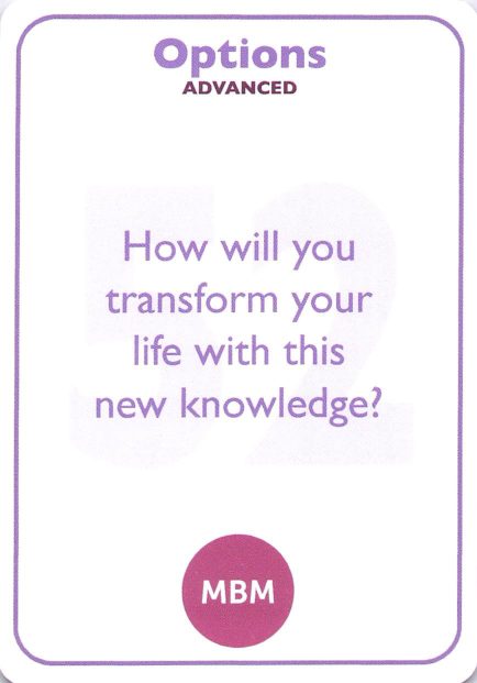 <b style="color:#8e6bbf">52</b> How will you transform your life with this new knowledge?