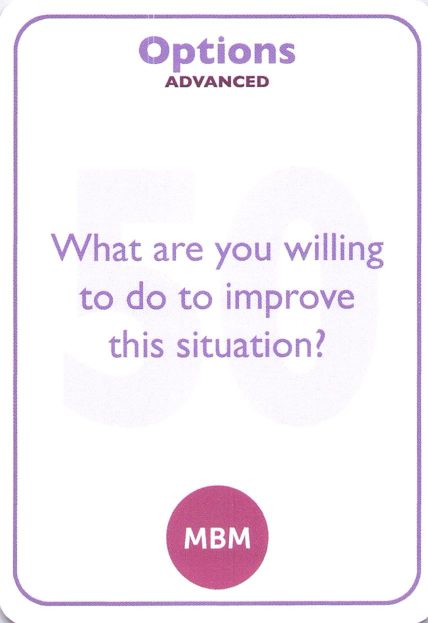 <b style="color:#8e6bbf">50</b> What are you willing to do to improve this situation?