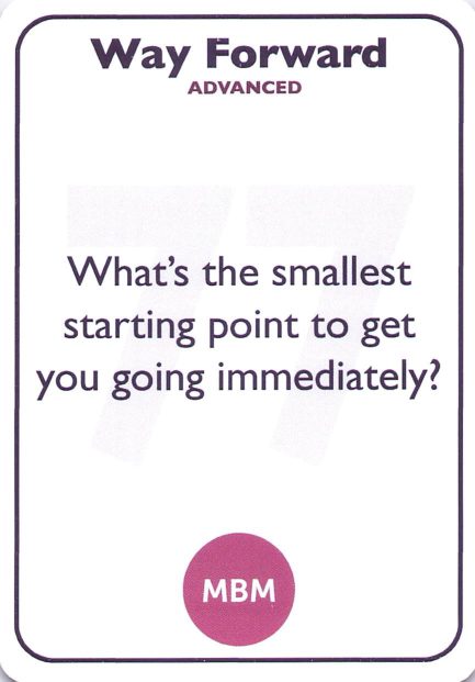 <b style="color:#3b2a4a">77</b> What's the smallest starting point to get you going immediately?
