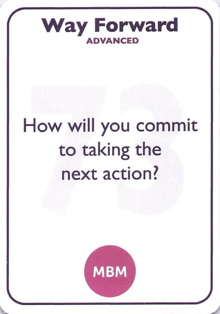 <b style="color:#3b2a4a">73</b> How will you commit to taking the next action?