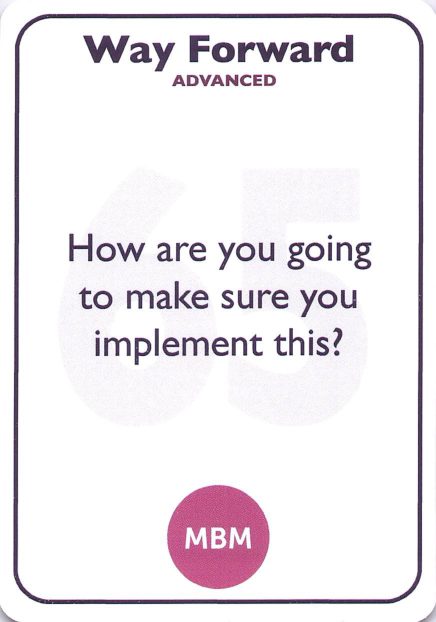 <b style="color:#3b2a4a">65</b> How are you going to make sure you implement this?