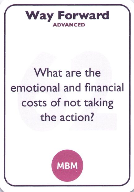 <b style="color:#3b2a4a">62</b> What are the emotional and financial costs of not taking the action?